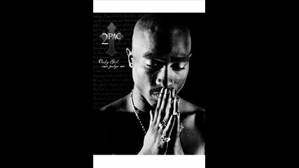 2pac - Only God Can Judge Me 
