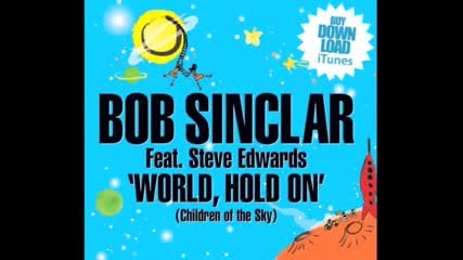 (heart) Bob Sinclar- World Hold On (heart)