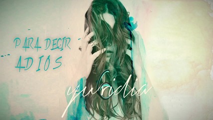 Yuridia - Para Decir Adiós ( Cover Audio)