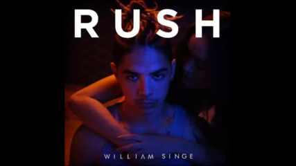 *2017* William Singe - Rush