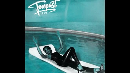 Tempest Trio - Last Call For Love