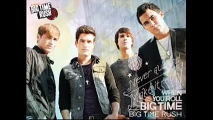 Big Time Rush - Big Time With