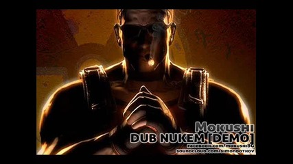 Mokushi - Dub Nukem