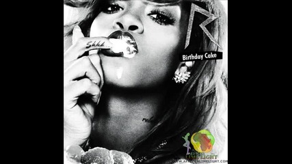 Rihanna - Birthday Cake