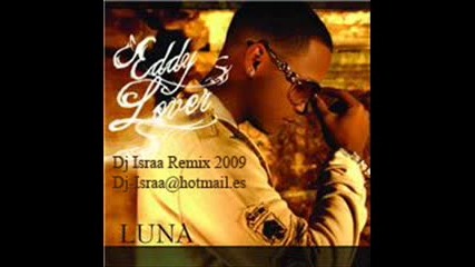 Eddy Lover - Luna ( Remix)