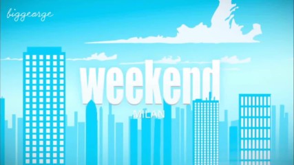 Weekend Season 2 Episode 7 - Your Weekend in Milan - The perfect trip