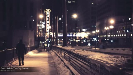 Ficci - While The City Dreams