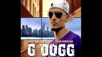 G Dogg - Моята ода