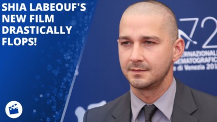 Shia LaBeouf's new film flops big time in the UK