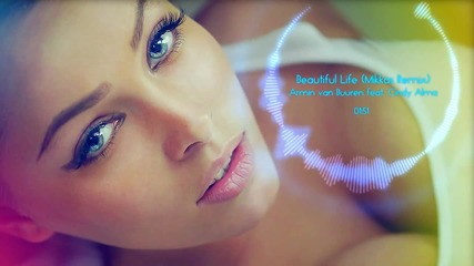 Armin van Buuren feat. Cindy Alma - Beautiful Life (mikkas remix)