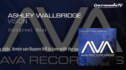 Ashley Wallbridge - Vision (original Mix)