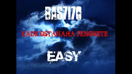 Еasy ft. Bas7i7o - Каде останаха феновете 