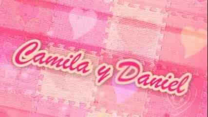 Camila y Daniel - Amor Sincero (amor Bravio)