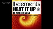2elements ft. Martin Sola - Heat It Up ( Boris Roodbwoy And Ezzy Safaris Remix )
