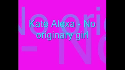 *kate Alexa - No Originary Girl*
