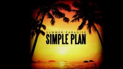 Simple Plan ft. Sean Paul - Summer Paradise