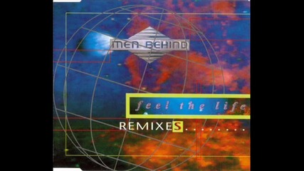 Men Behind - Feel The Life (open Your Mind Mix)