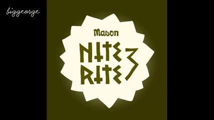 Mason - Nite Rite Three