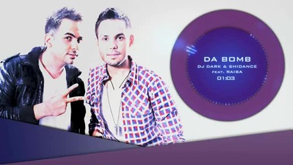 Dj Dark & Shidance feat Raisa - Da Bomb (radio edit) [hd