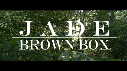 Jade - Brown Box (official 2о13)