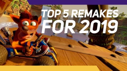 Top 5 remakes we’re waiting for in 2019