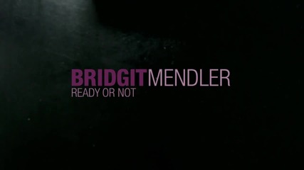 Bridgit Mendler - Ready or Not