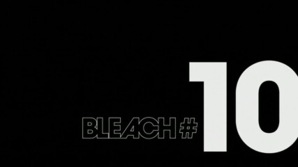 Bleach - Thousand Years Blood War - ep. 10 Eng Subs, Full Hd