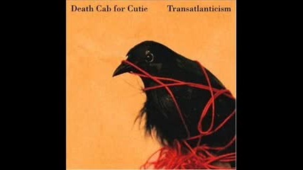 Death Cab For Cutie - Transatlanticism 