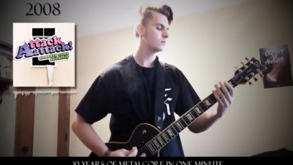 10 Years of Metalcore in One Minute