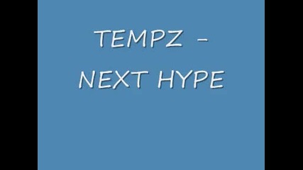 Tempz - Next Hype 
