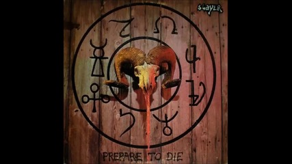 S.a. Slayer - Prepare To Die