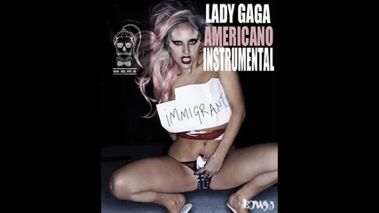Lady Gaga - Americano Official Instrumental