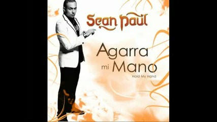 Sean Paul (agarra Mi Mano)