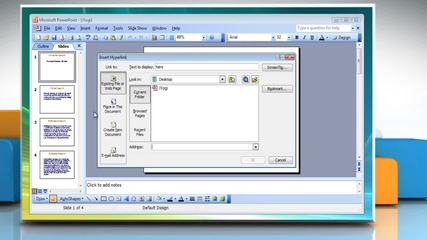 Microsoft® Powerpoint 2003: How to create a hyperlink slide on Windows® Vista?