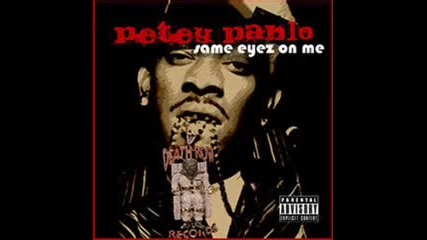 Petey Pablo - Same Eyez On Me 