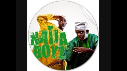 naija boyz - whatever you like Africanremix