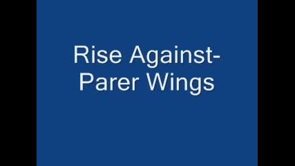 Rise Against - Paper Wings