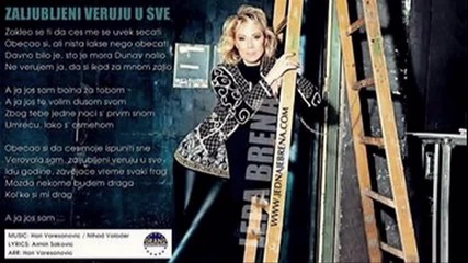 Lepa Brena - Zaljubljeni veruju u sve 2014 - Лепа Брена - Влюбените Вярват Във Всичко - Превод