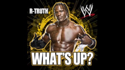 Wwe R-truth 2010_2011 Theme Song -_what's Up
