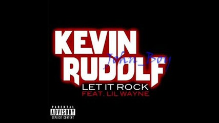 Kevin Rudolf Feat. Lil Wayne - Let It Rock (official Wrestlemania 24 Soundtrack!)