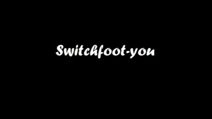 Switchfoot - You