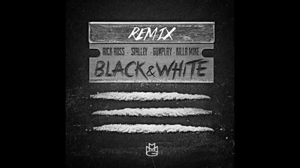 *2014* Rick Ross ft. Stalley, Gunplay & Killa Mike - Black and white ( Remix )