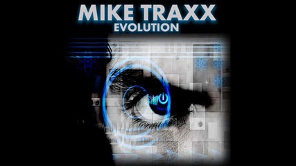 Mike Traxx - Evolution