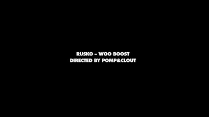 Rusko - Woo Boost