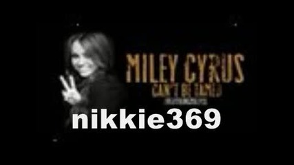 Miley Cyrus - Can`t Be Tamed