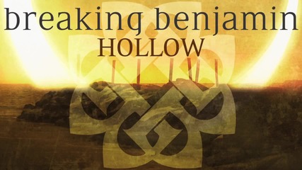 Breaking Benjamin - Hollow