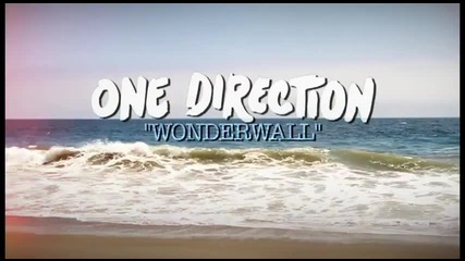 One Direction - Wonderwall ( Oasis Cover )