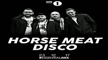 Horse Meat Disco Bbc Radio 1 Essential Mix 23-12-2017