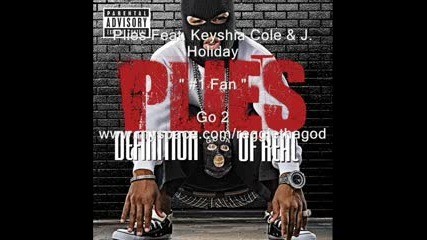 Plies Ft. Keyshia Cole & J.holiday - # 1 Fan