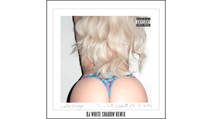Lady Gaga ft. R. Kelly - Do What U Want ( Dj White Shadow Remix )